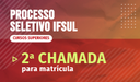 SUP_Matriculas_Selo_2a Chamada_Câmpus Pelotas.png