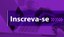 Inscreva-se -.jpg