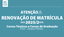 renovação de matrícula 2025-2 site (1) (1).png
